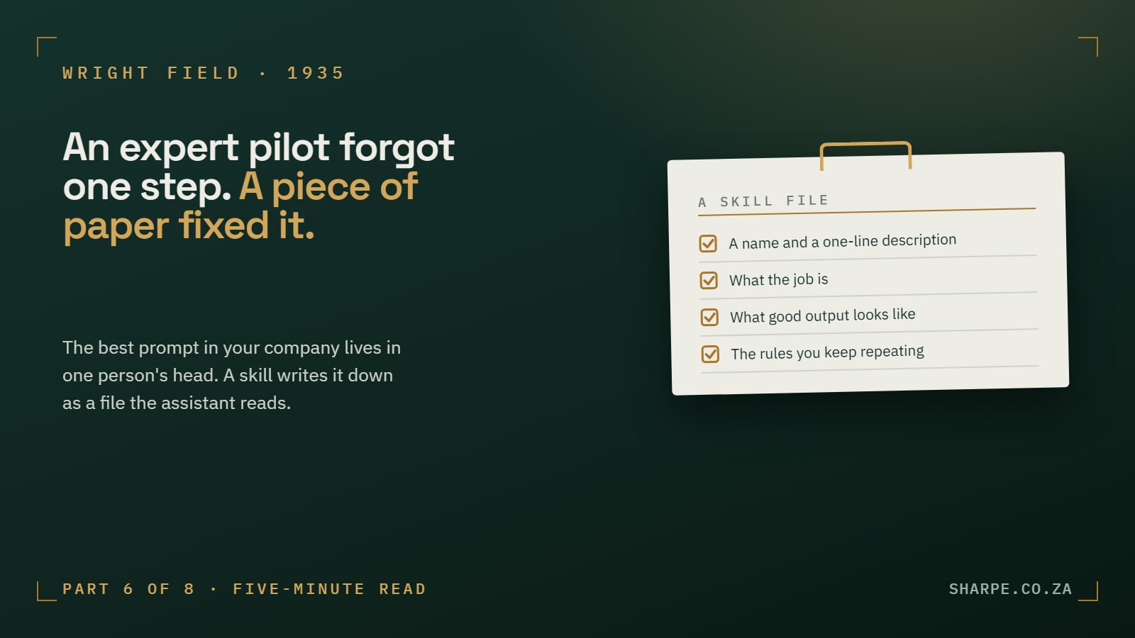 A skill file on a brass clipboard with ticked boxes for a name and one-line description, what the job is, what good output looks like, and the rules you keep repeating.