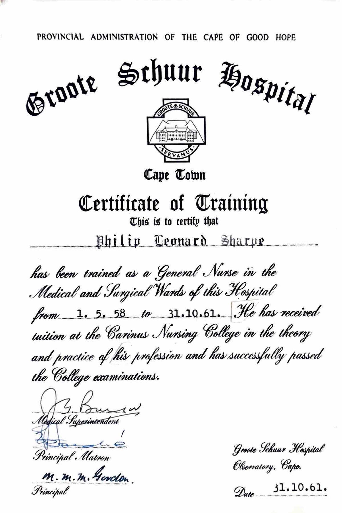 Groote Schuur Hospital Certificate of Training certifying that Philip Leonard Sharpe trained as a General Nurse in the medical and surgical wards from 1 May 1958 to 31 October 1961 and passed the Carinus Nursing College examinations.